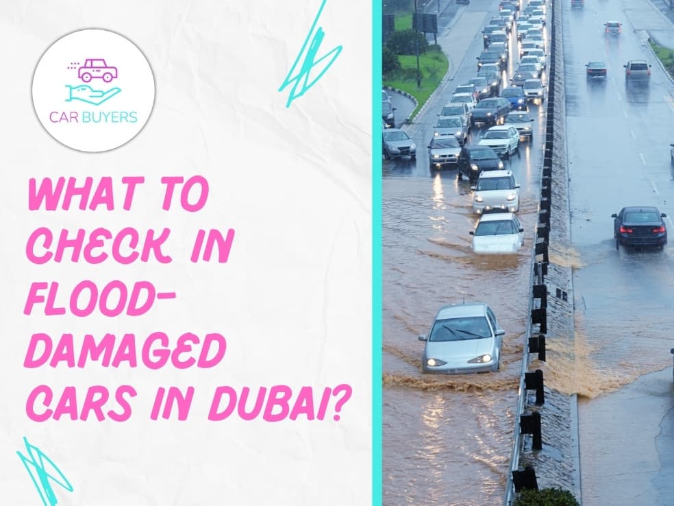 blogs/What-to-check-in-flood-damaged-cars-in-dubai